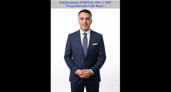 Fakültemizden TÜBİTAK 1001 ve 3501 Programlarında Çifte Başarı